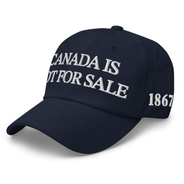 Canada is Not for Sale 1867 Dad Hat