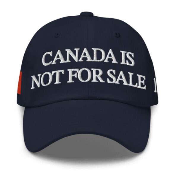 Canada is Not for Sale 1867 Dad Hat