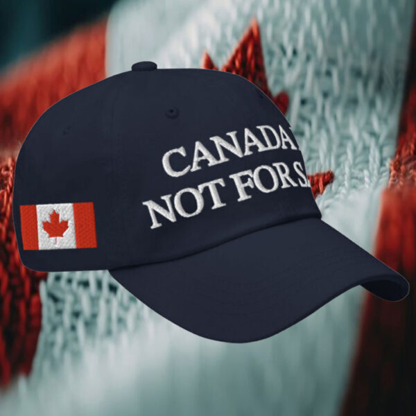 Canada is Not for Sale 1867 Dad Hat Cap