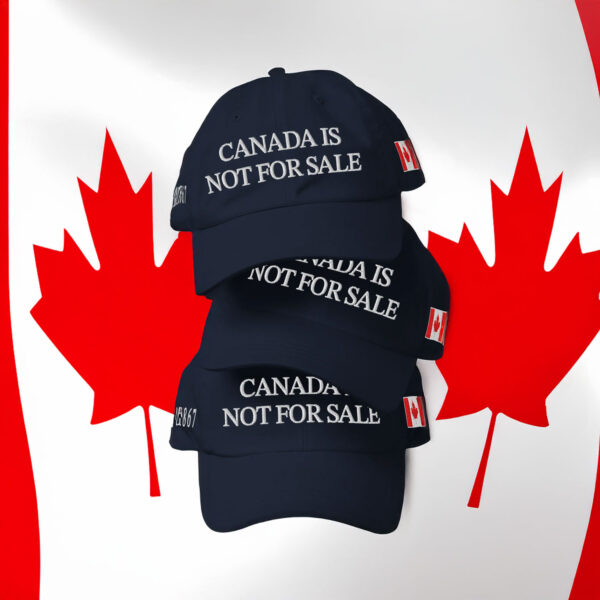 Canada is not for sale 1867 hat