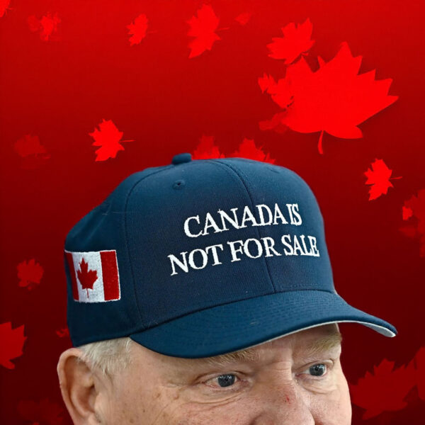 Canada is not for sale 1867 hat