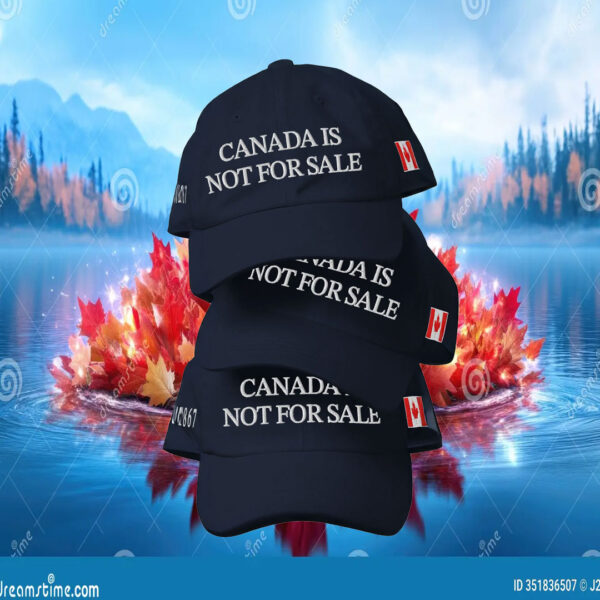 Doug Ford Canada is not for sale Hat Cap