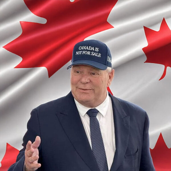 Doug Ford's Bold Message: "Canada is Not for Sale" Hat