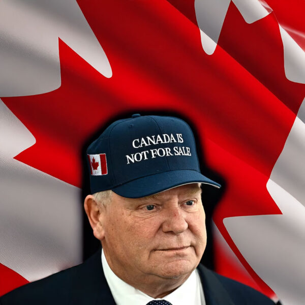 La casquette de Doug Ford «Canada is not for sale» fait réagir et voici où tu peux l'avoir