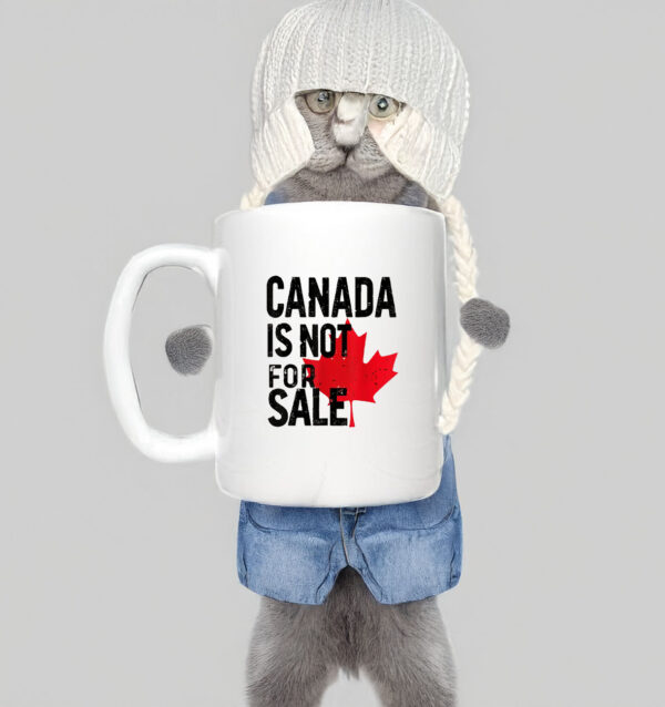 2025 Canada Is Not For Sale Mug