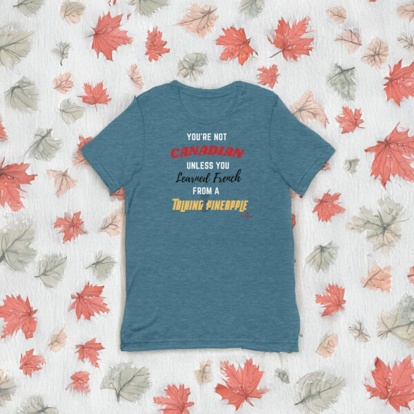 "You're Not Canadian Unless...." t-shirt