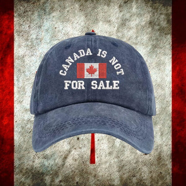 Canada is Not For Sale Canada Embroidered Hat