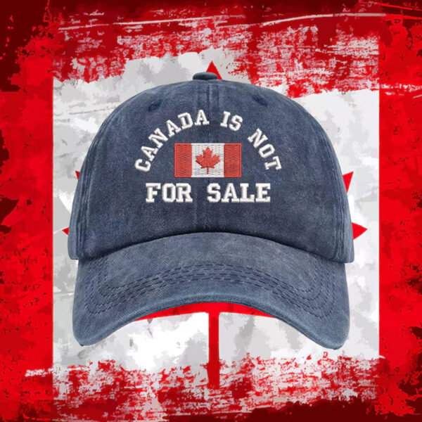 Canada is Not For Sale Canada Embroidered Hat