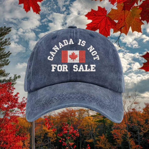 Canada is Not For Sale Canada Embroidered Hat